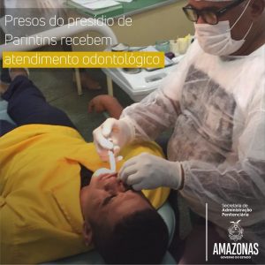 Imagem da notícia - Presos do presídio de Parintins recebem atendimento odontológico